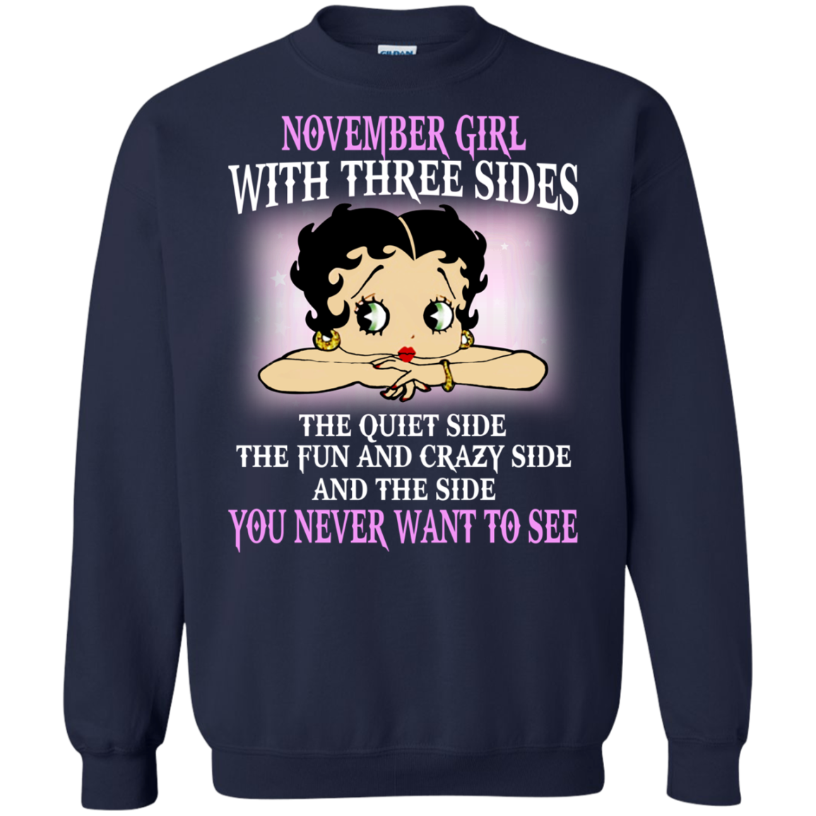November Girl With Three Sides - You Never Want To See T-Shirt - TeeDragons
