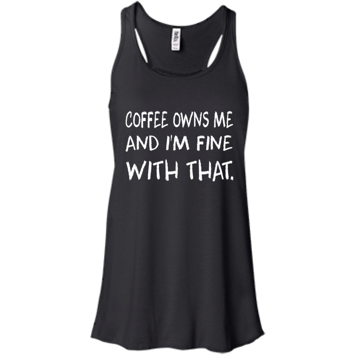 Coffee Owns Me And I'm Fine With That Shirt, Hoodie - TeeDragons