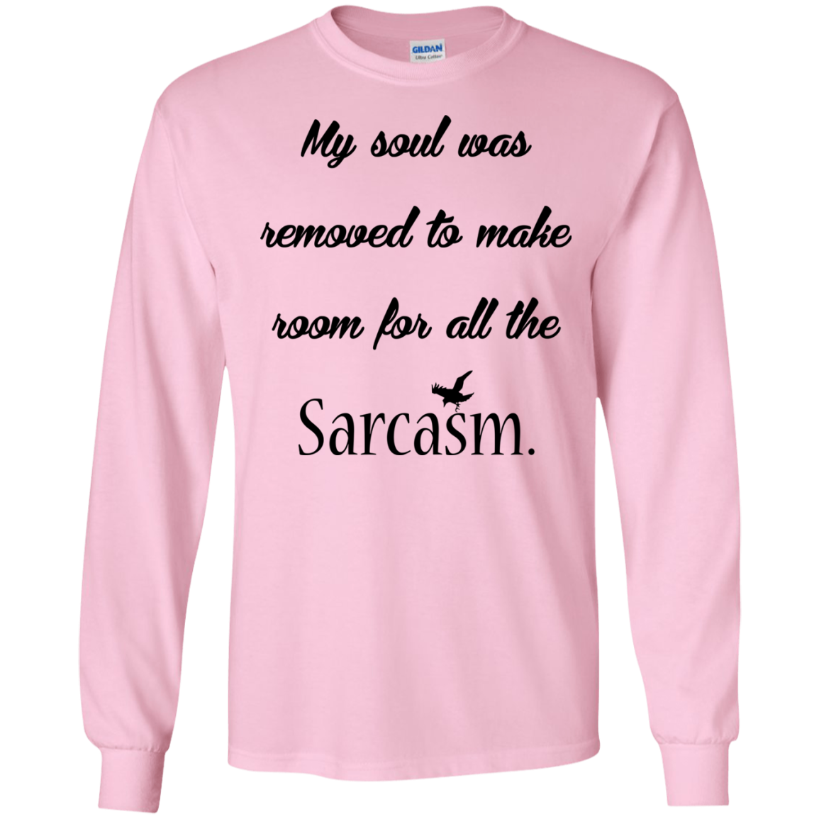 My Soul Was Removed To Make Room For All The Sarcasm T-Shirt - TeeDragons