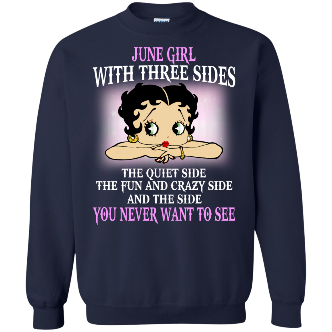 June Girl With Three Sides - You Never Want To See Shirt, Hoodie - TeeDragons