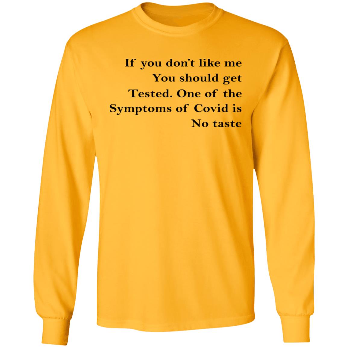 If You Don't Like Me You Should Get Tested Shirt