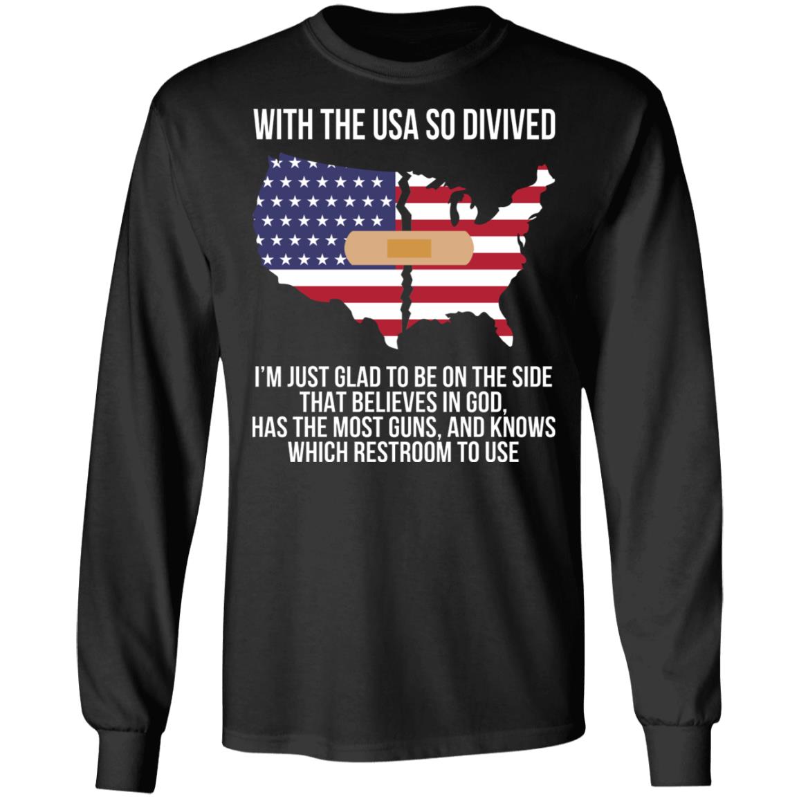 With The USA So Divided Shirt