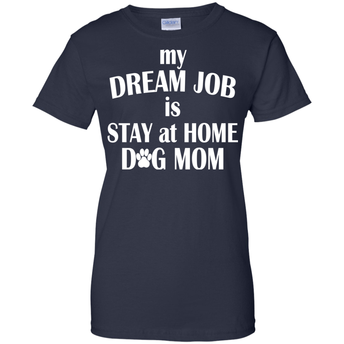 My Dream Job Is Stay At Home Dog Mom Shirt, Tank - TeeDragons