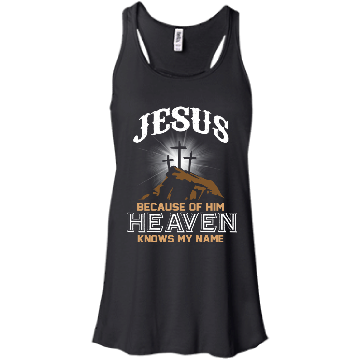 Because of Jesus, Heaven Knows My Name Shirt, Hoodie - TeeDragons