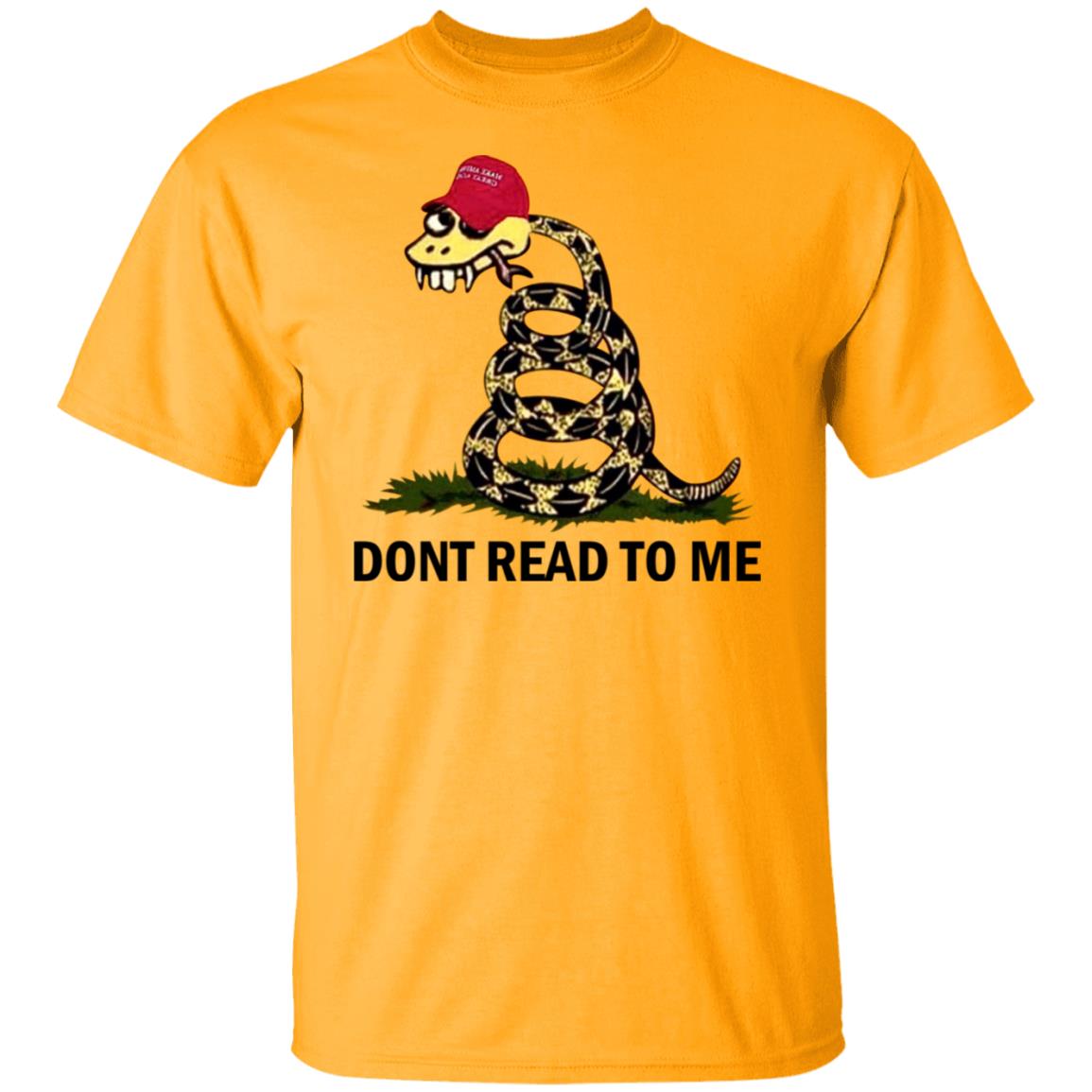 Dont read to me shirt