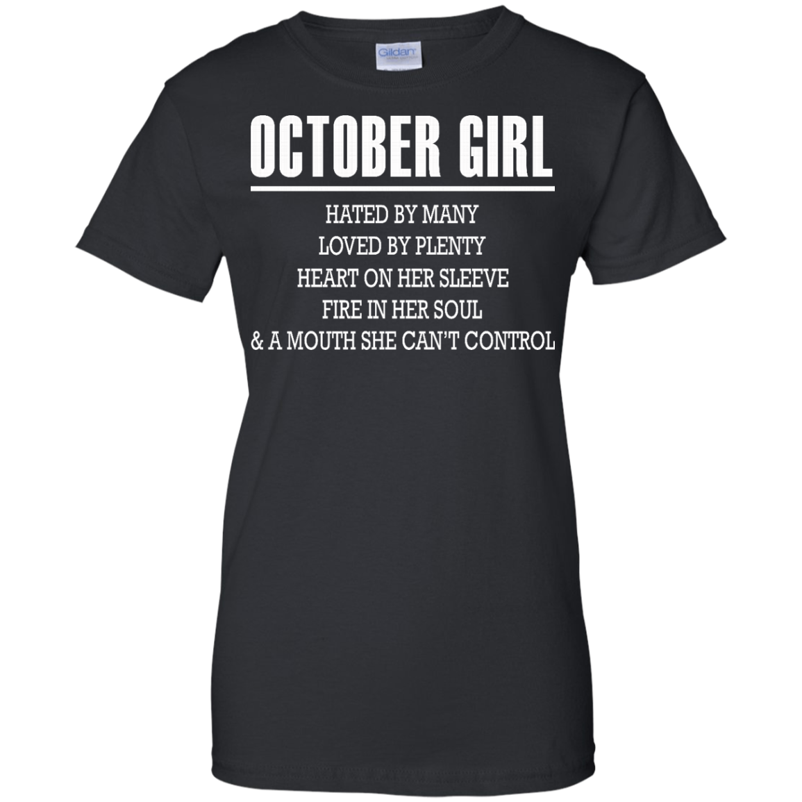 October Girl - Hated By Many, Loved By Plenty Heart On Her Sleeve T-Shirt - TeeDragons