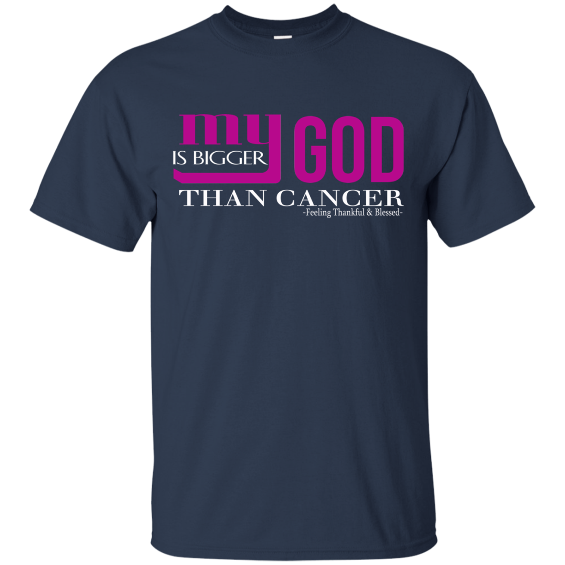 My God Is Bigger Than Cancer Shirt, Hoodie, Tank - TeeDragons