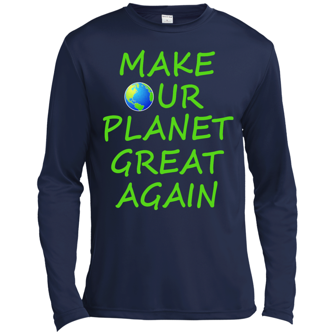 Make Our Planet Great Again Shirt, Hoodie, Tank - TeeDragons