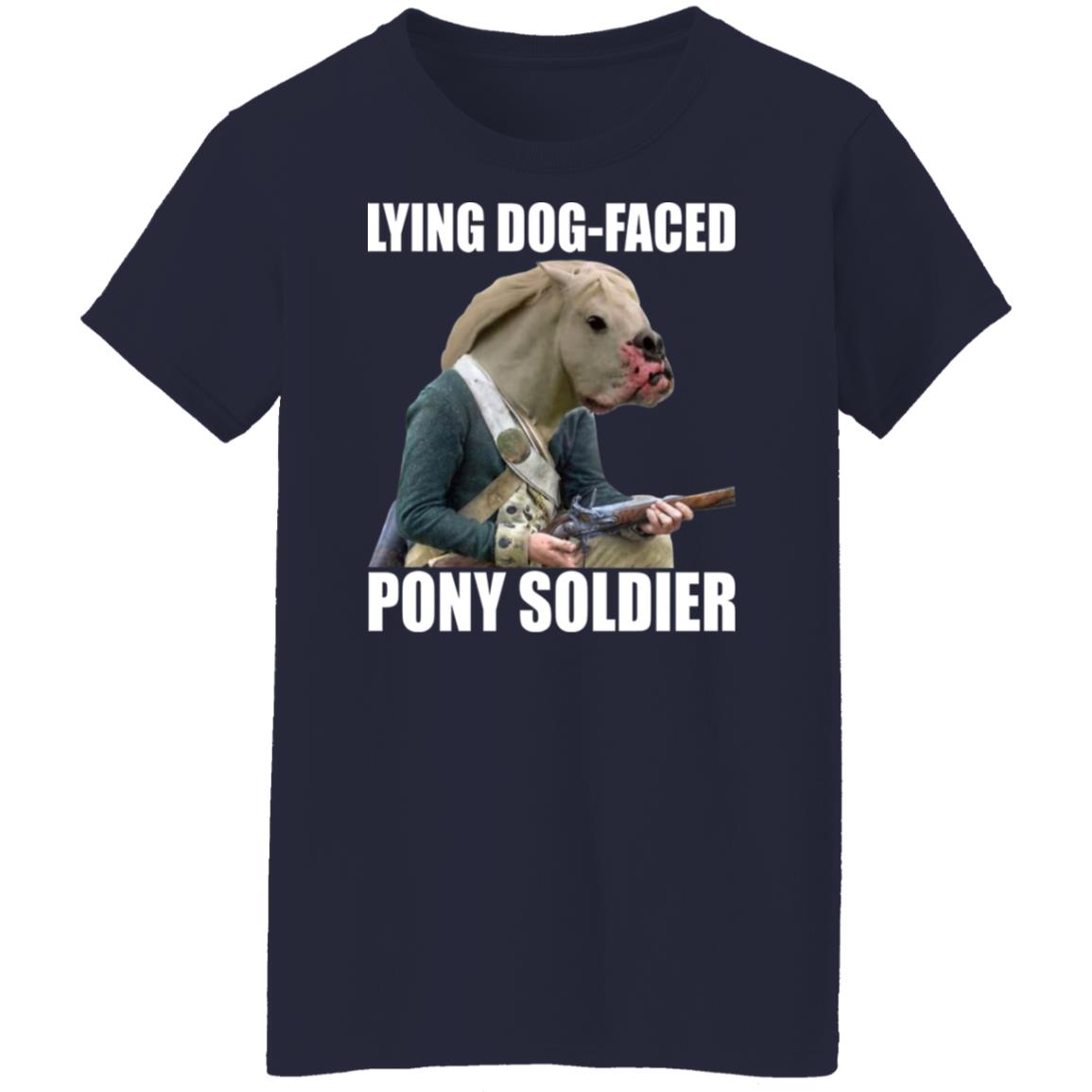 Lying Dog Faced Pony Soldier Shirt