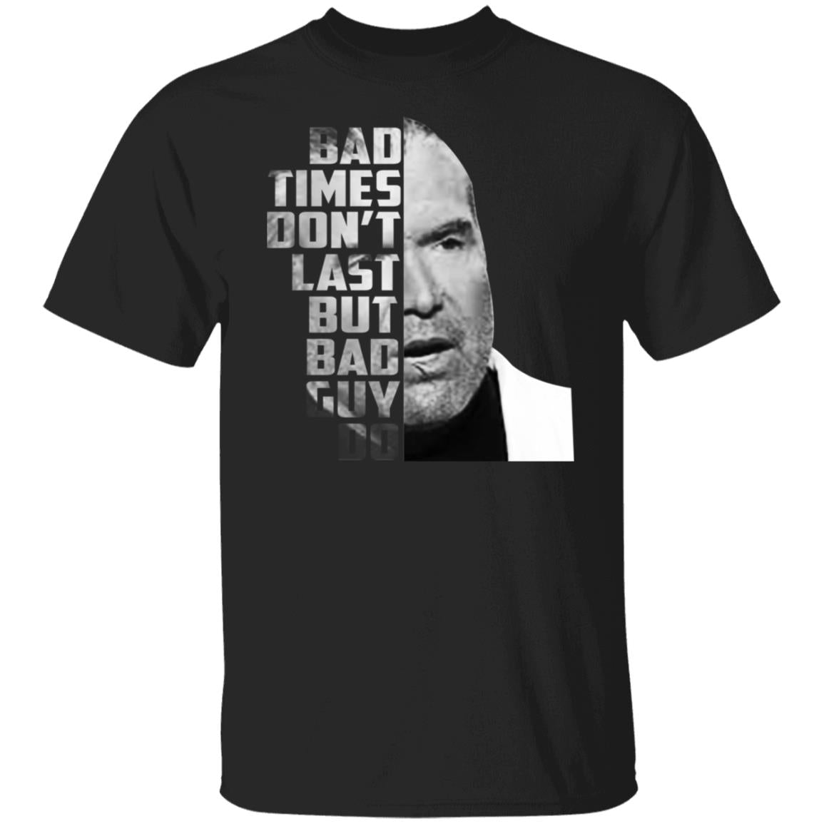 Scott Hall - Bad times don't last but bad guy do shirt