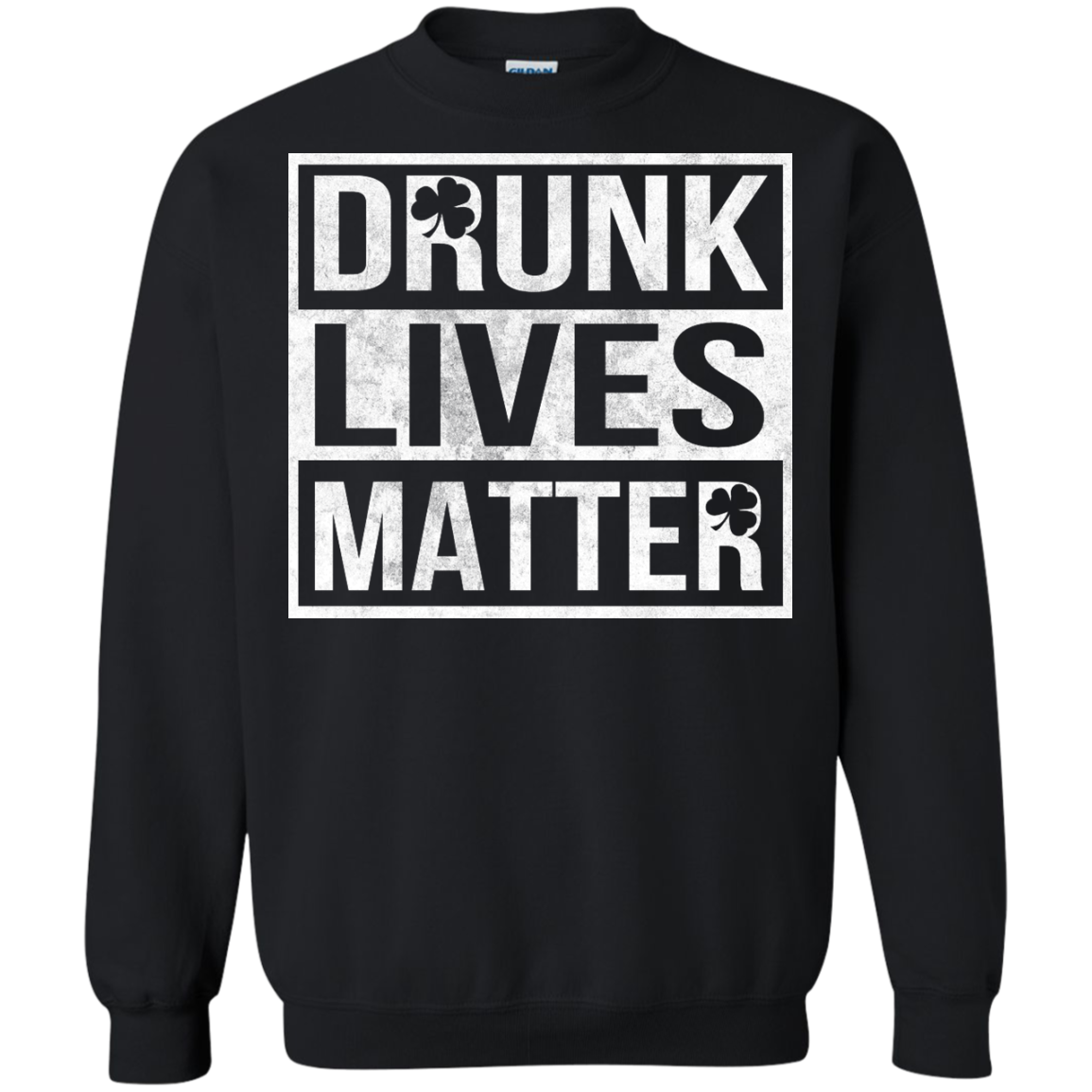 St Patrick's Day - Drunk Lives Matter Shirt, Hoodie - TeeDragons
