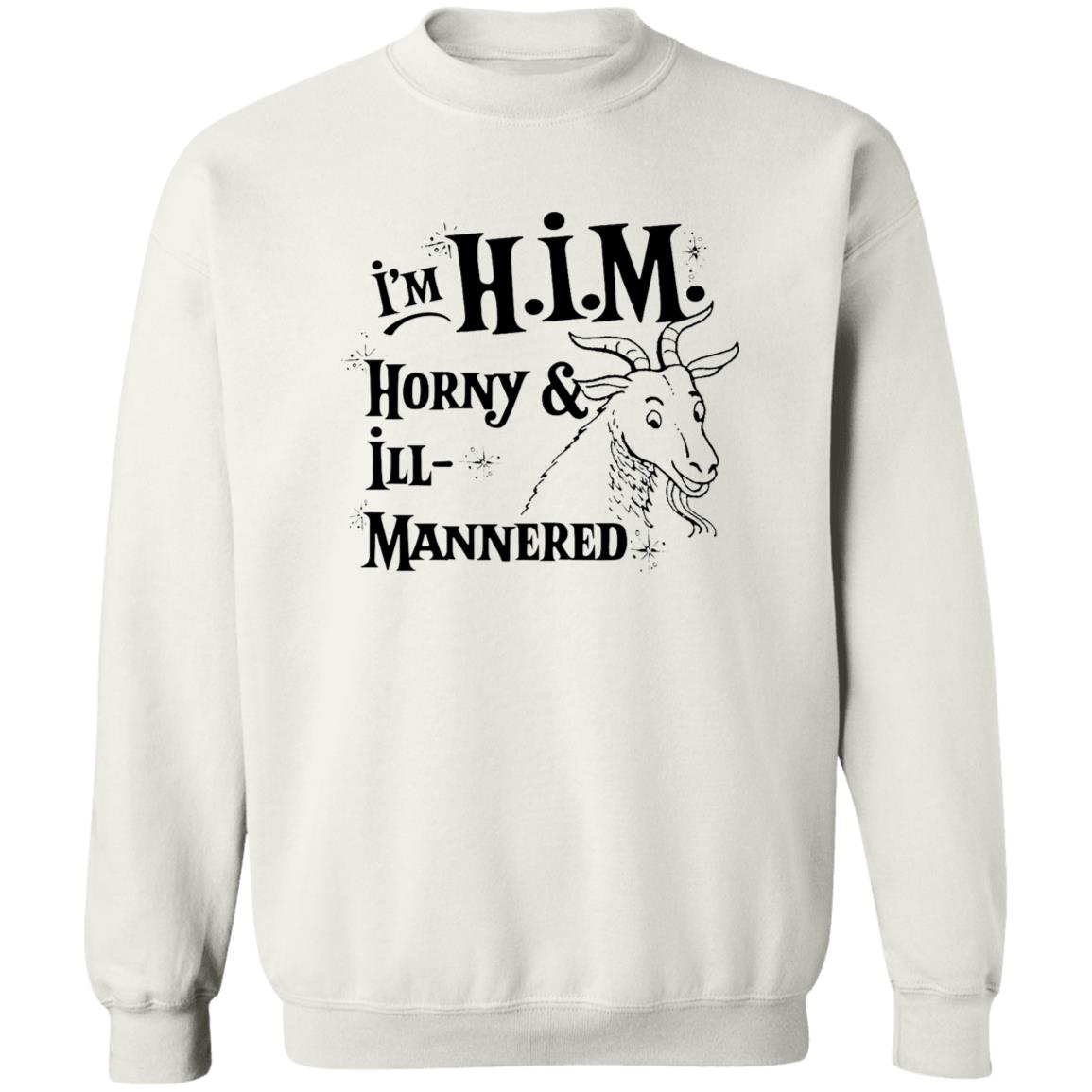 I’m H.I.M. Horny Ill-Mannered Shirt