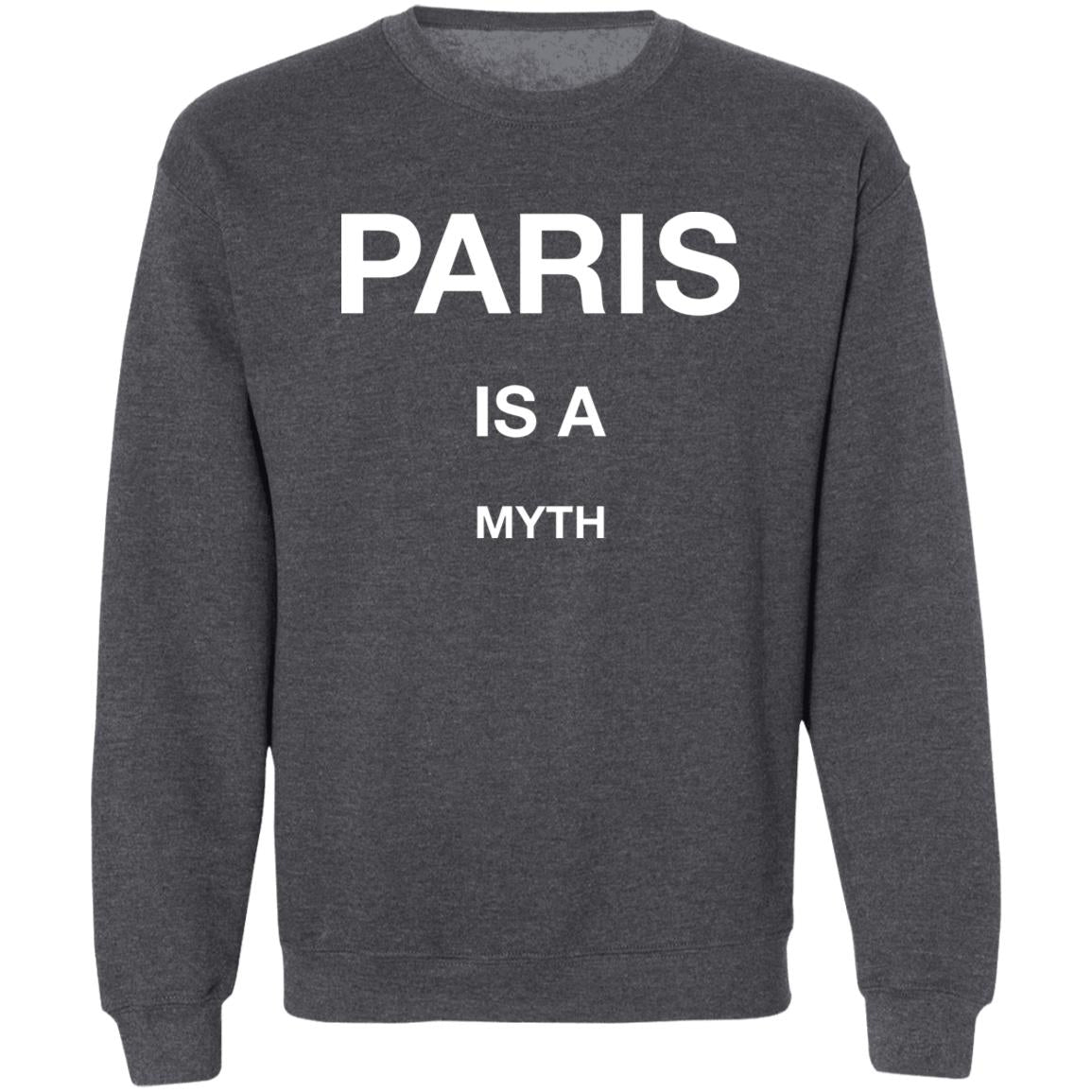 Paris Is A Myth Shirt