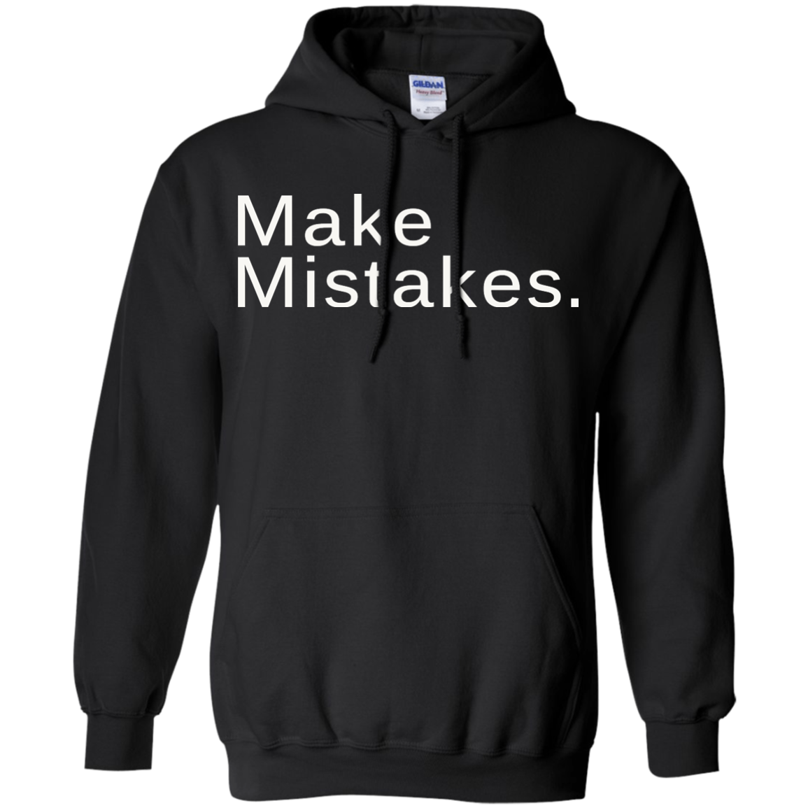 Make Mistakes Shirt, Hoodie, Tank - TeeDragons