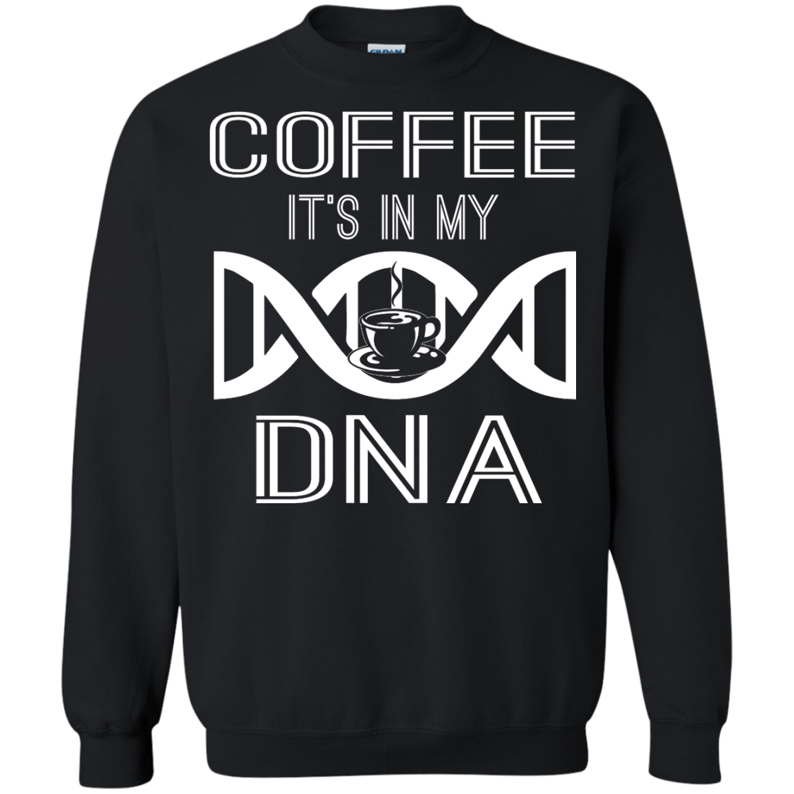 Coffee It's In My DNA Shirt, Hoodie, Tank - TeeDragons