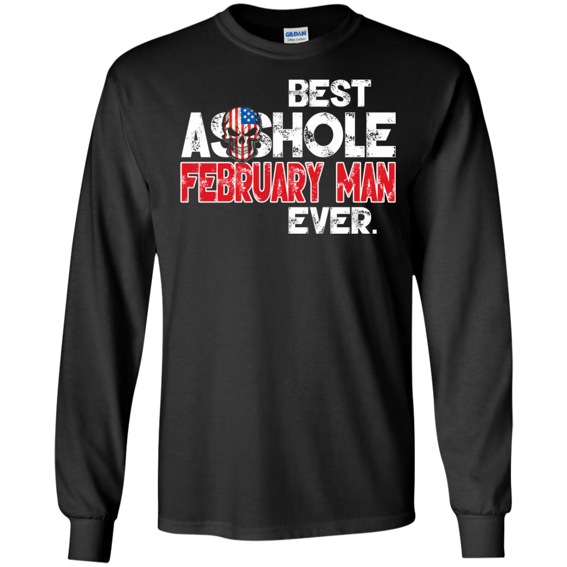 Best Asshole February Man Ever Shirt, Hoodie, Tank - TeeDragons