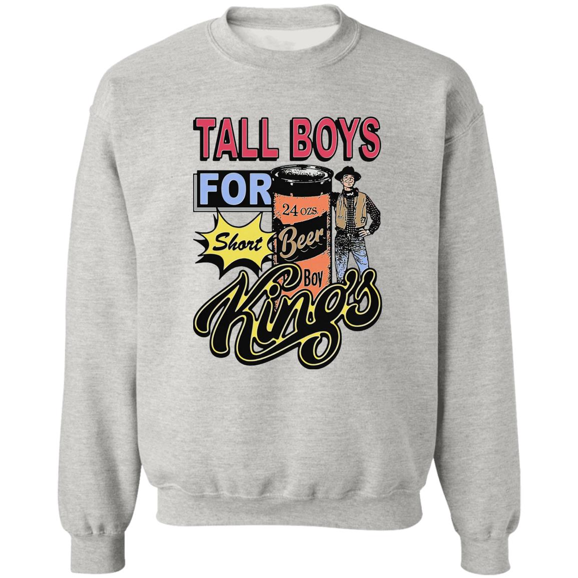 Tall Boys For Short Kings Shirt