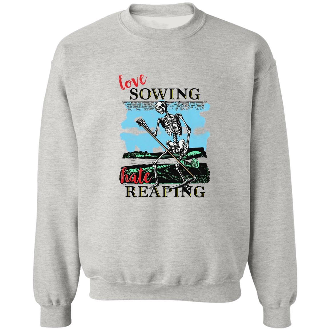 Love Sowing Hate Reaping Shirt