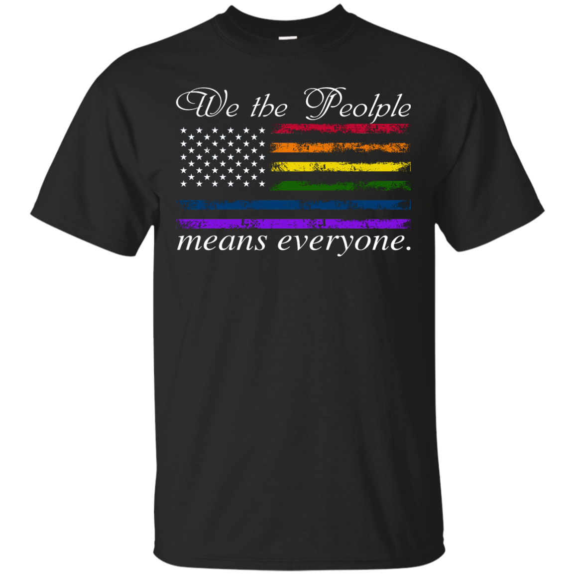 We the People Means Everyone Shirt, Hoodie, Tank - TeeDragons