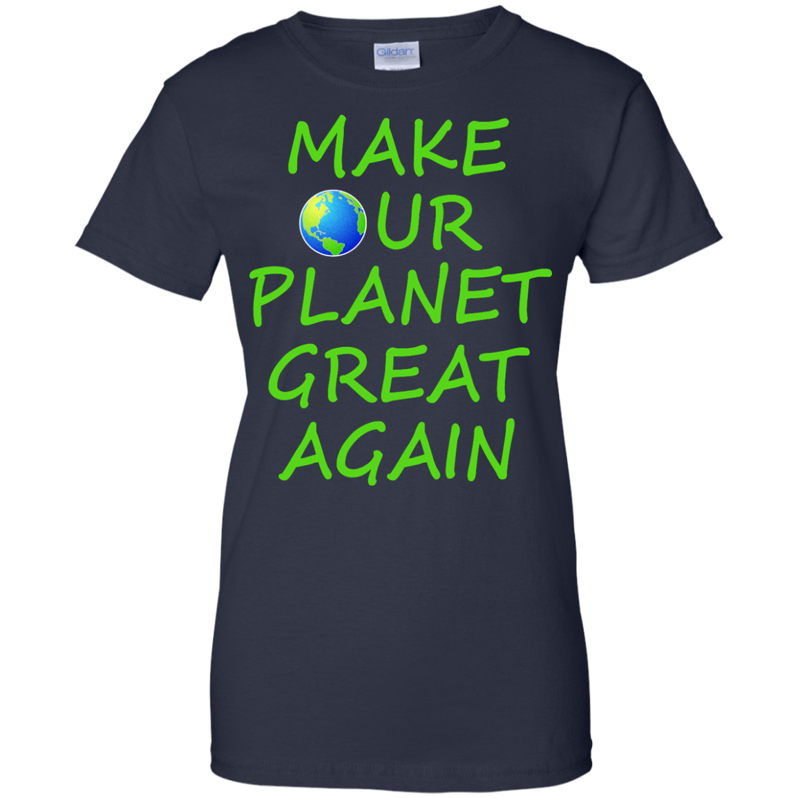 Make Our Planet Great Again Shirt, Hoodie, Tank - TeeDragons