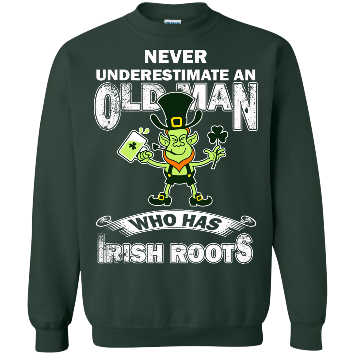 Never Underestimate An Old Man Who Has Irish Roots Shirt, Hoodie, Tank - TeeDragons