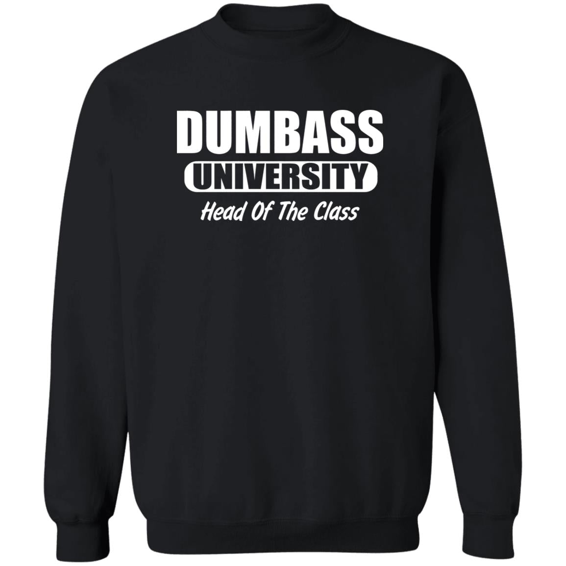 Dumbass University Head Of The Class Shirt