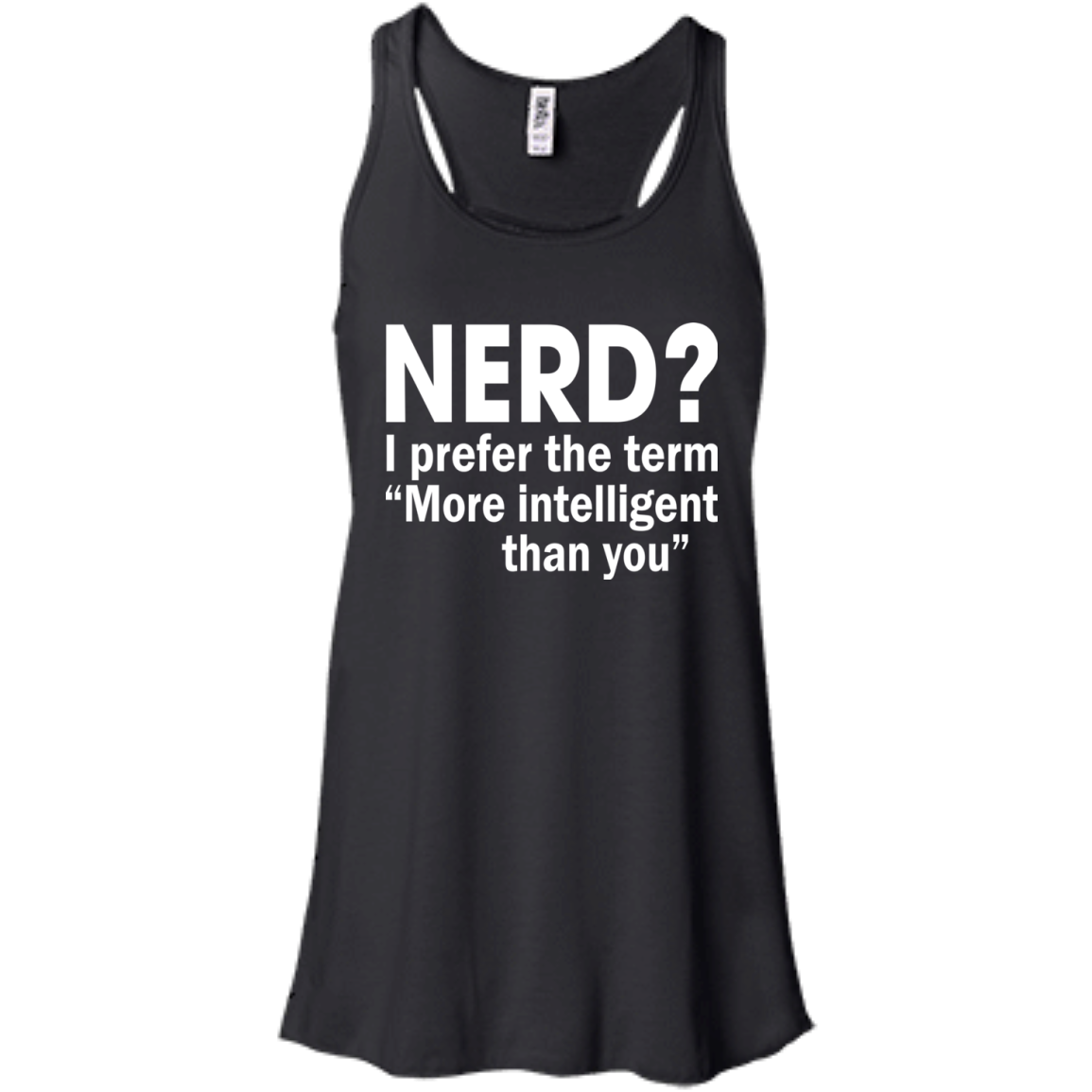 Nerd? I Prefer The Term More Intelligent Than You Shirt, Hoodie - TeeDragons