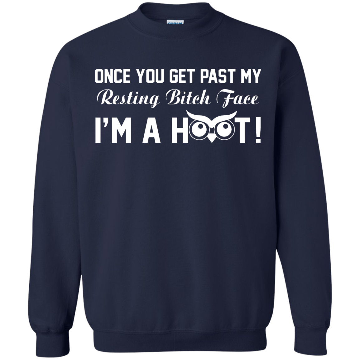 Once You Get Past My Resting Bitch Face I'm A Hoot Shirt, Hoodie, Tank - TeeDragons