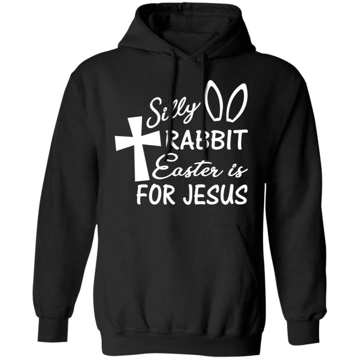 Silly Rabbit Easter Is For Jesus Shirt