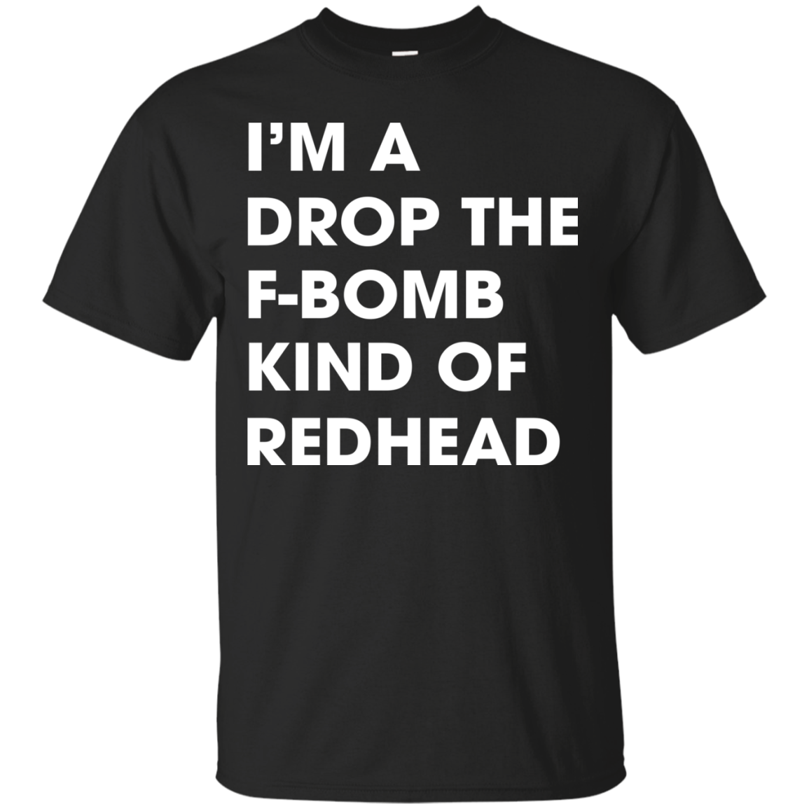 I'm A Drop The F-bomb Kind Of Redhead Shirt, Hoodie, Tank - TeeDragons