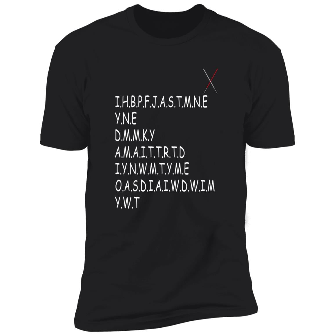 I.H.B.P.F.J.A.S.T.M.N.E Shirt