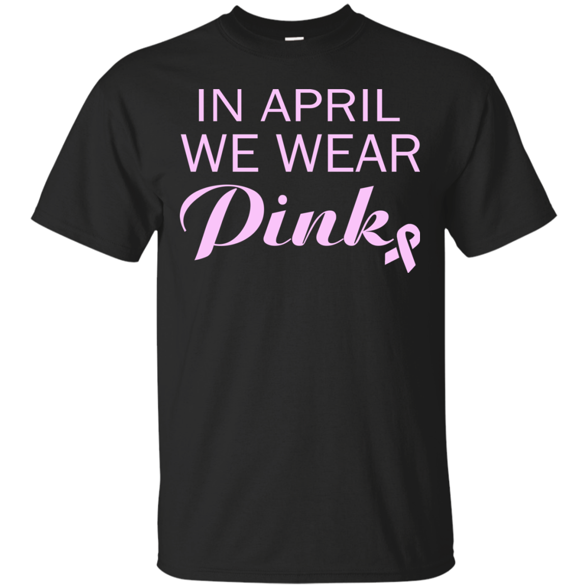 In April We Wear Pink Shirt, Hoodie, Tank - TeeDragons