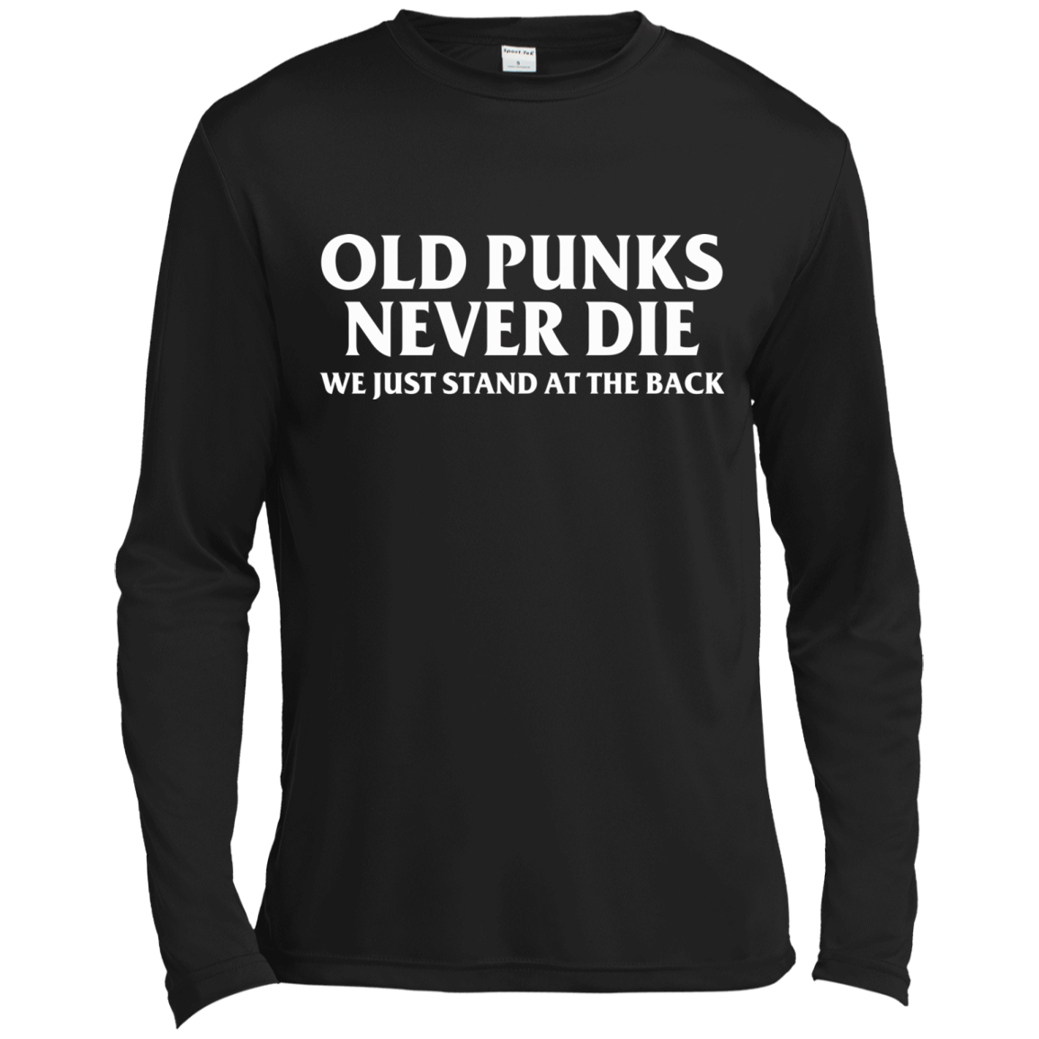Old Punks Never Die We Just Stand At The Back T-Shirt - TeeDragons
