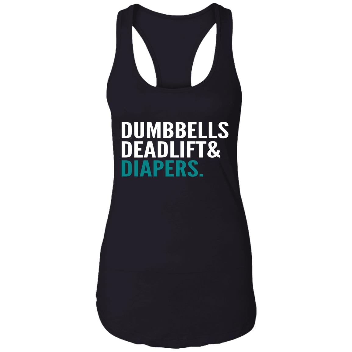 Dumbbells Deadlift And Diapers Shirt