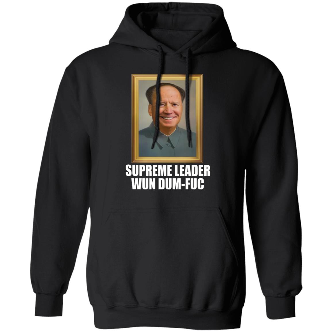 B-den - Supreme leader Wun dum-fuc shirt
