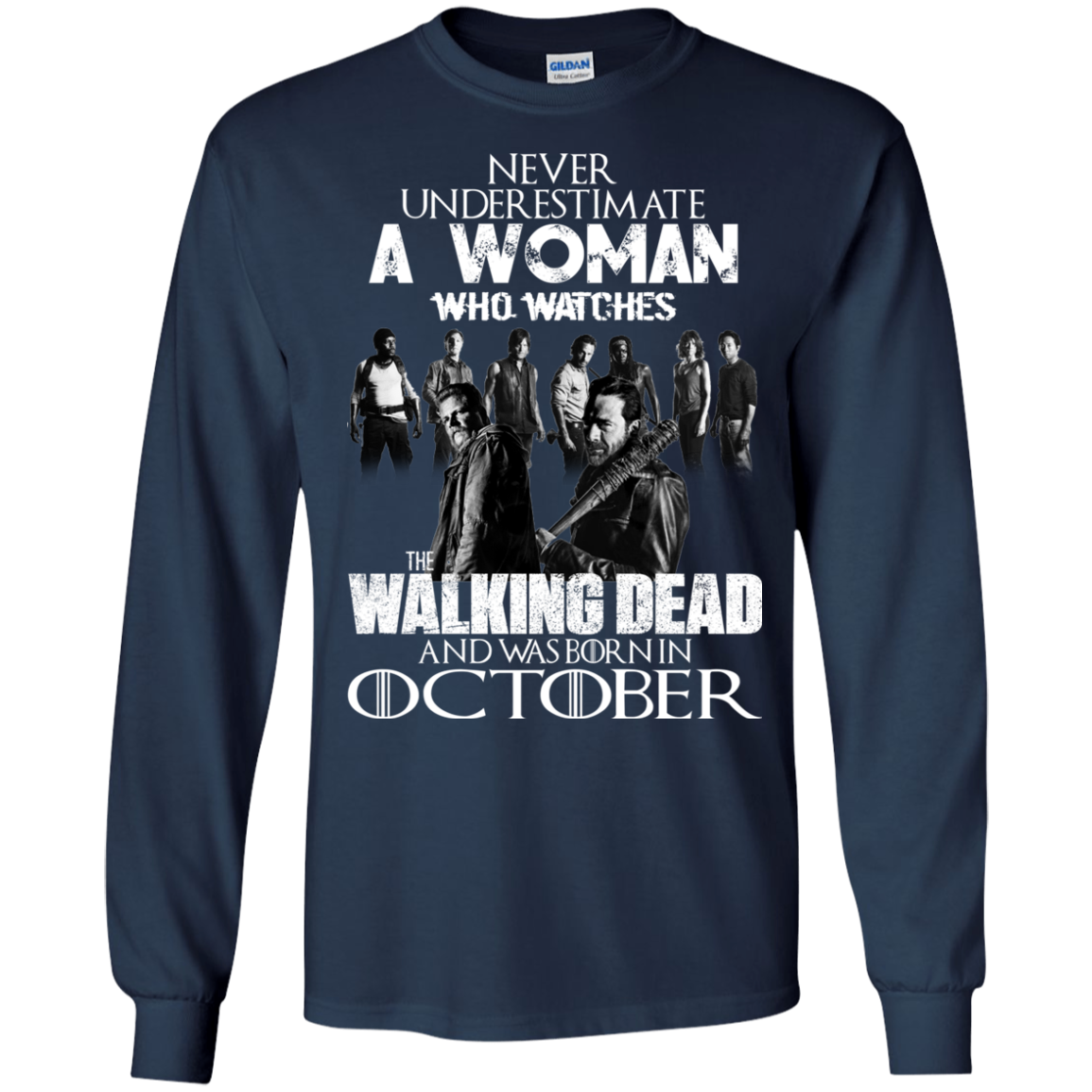 Never Underestimate A Woman Who Watches The Walking Dead And Was Born In October T-Shirt - TeeDragons