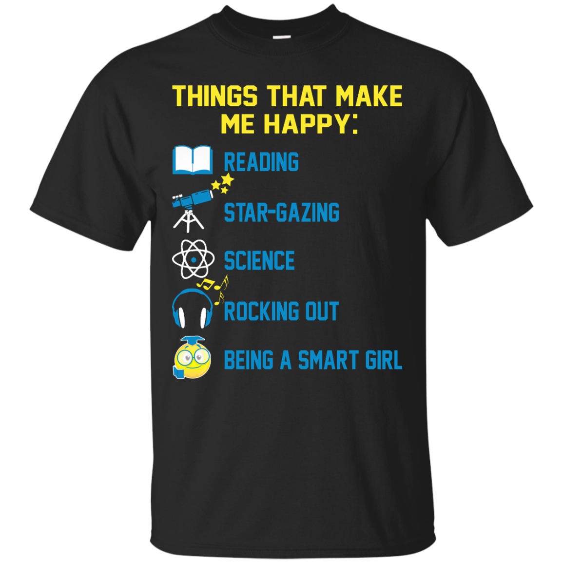 Things That Make Me Happy: Reading, Star-Gazing, Science, Rocking Out Shirt, Hoodie - TeeDragons