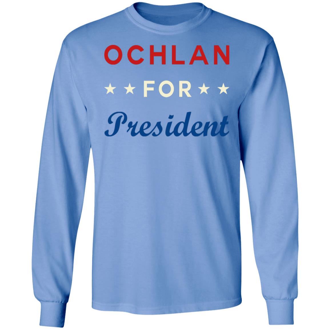 Ochlan for President shirt