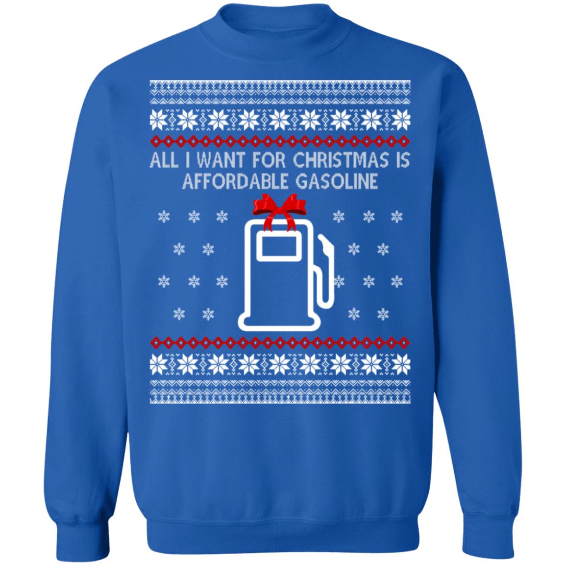 All I Want For Christmas Is Affordable Gasoline Sweater