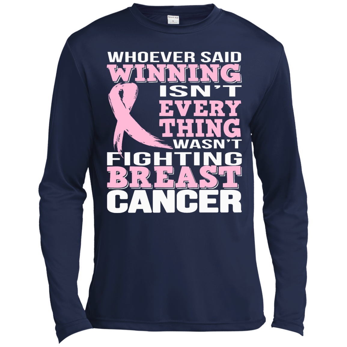 Whoever Said Winning Isn't Everything Wasn't Fighting Breast Cancer Shirt, Hoodie - TeeDragons
