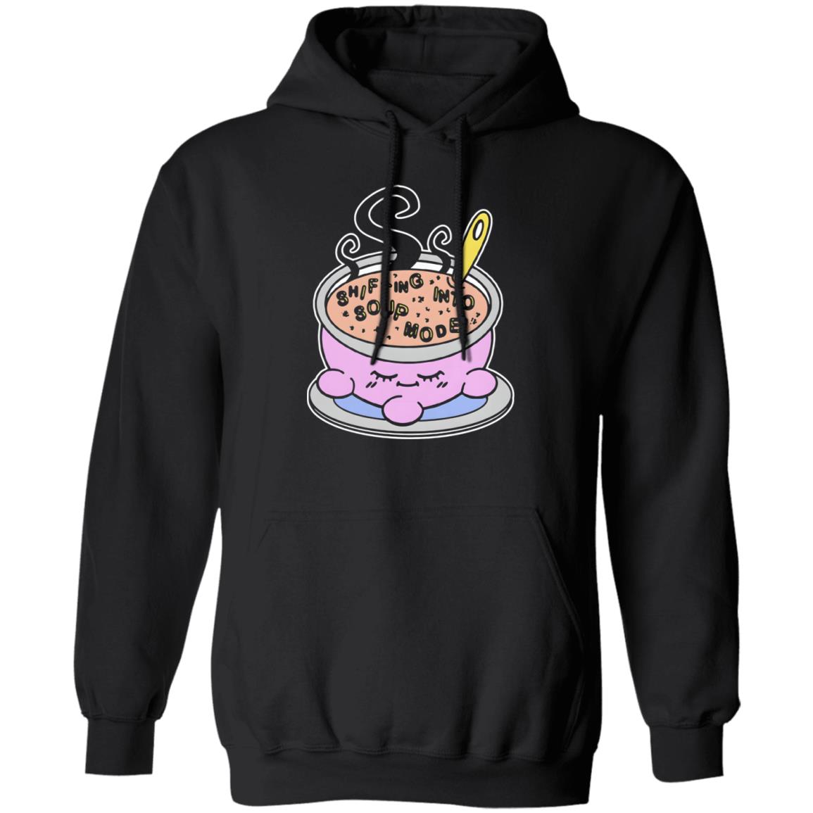 Shifting Into Soup Mode Shirt