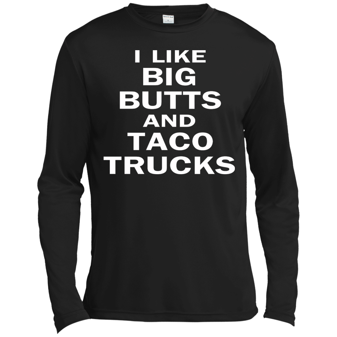 I Like Big Butts And Taco Trucks Shirt, Hoodie, Tank - TeeDragons