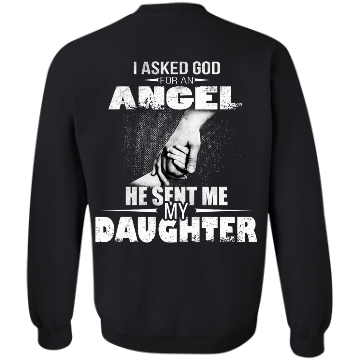 I Asked God For An Angel He Sent Me My Daughter Shirt - Back Design - TeeDragons