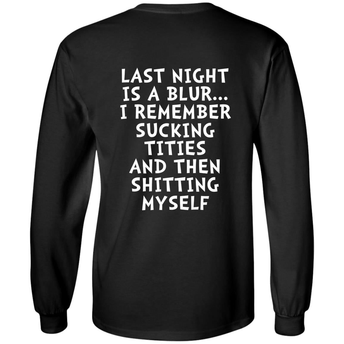 Last Night Is A Blur Shirt