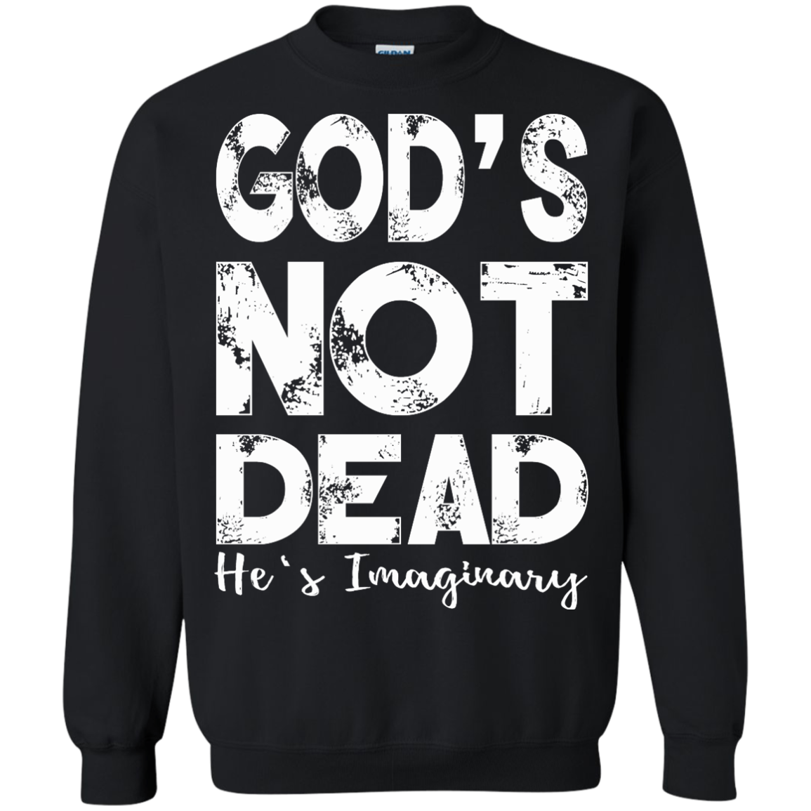 God's Not Dead He's Imaginary Shirt, Hoodie, Tank - TeeDragons