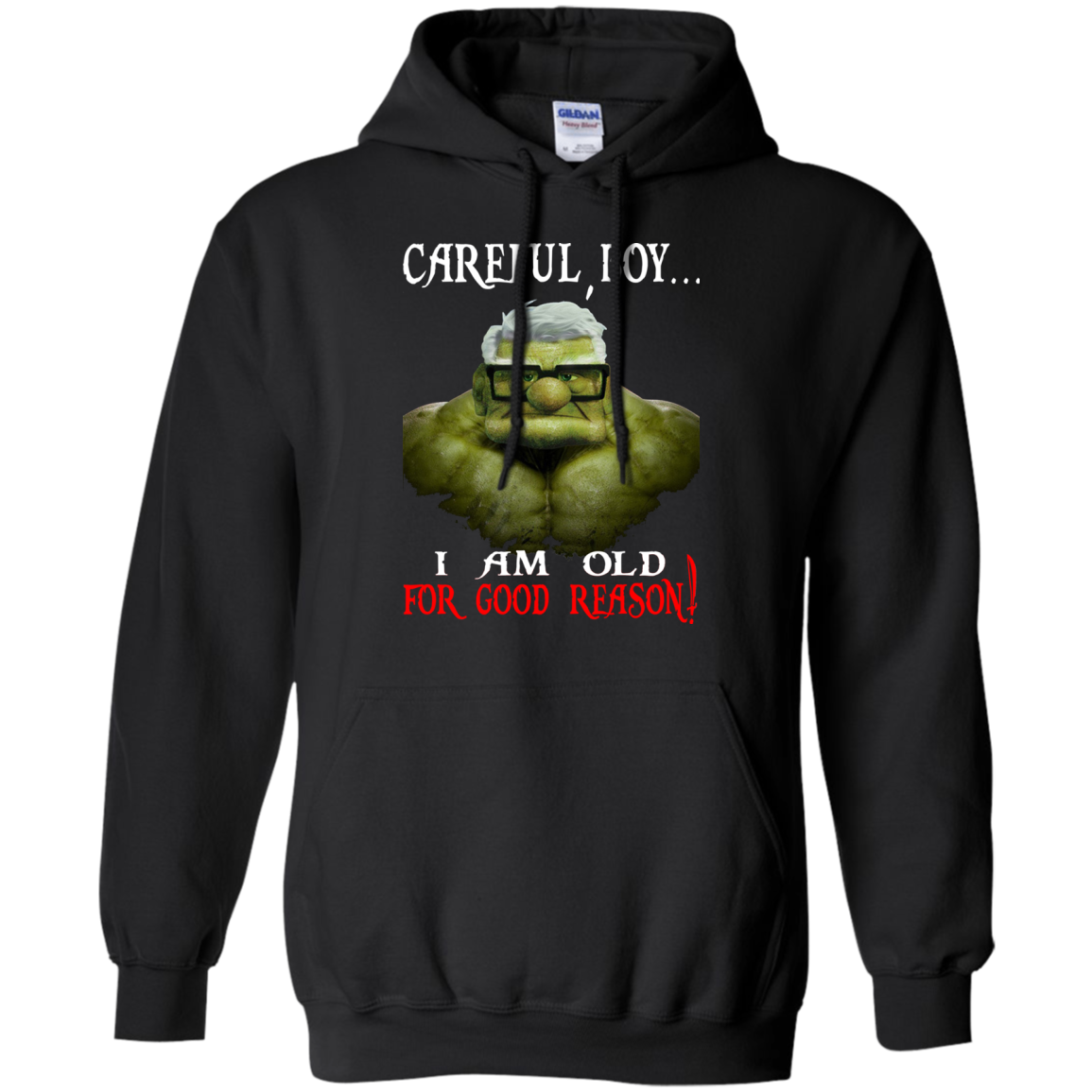 Hulk - Careful Boy, I Am Old For Good Reason Shirt, Hoodie - TeeDragons