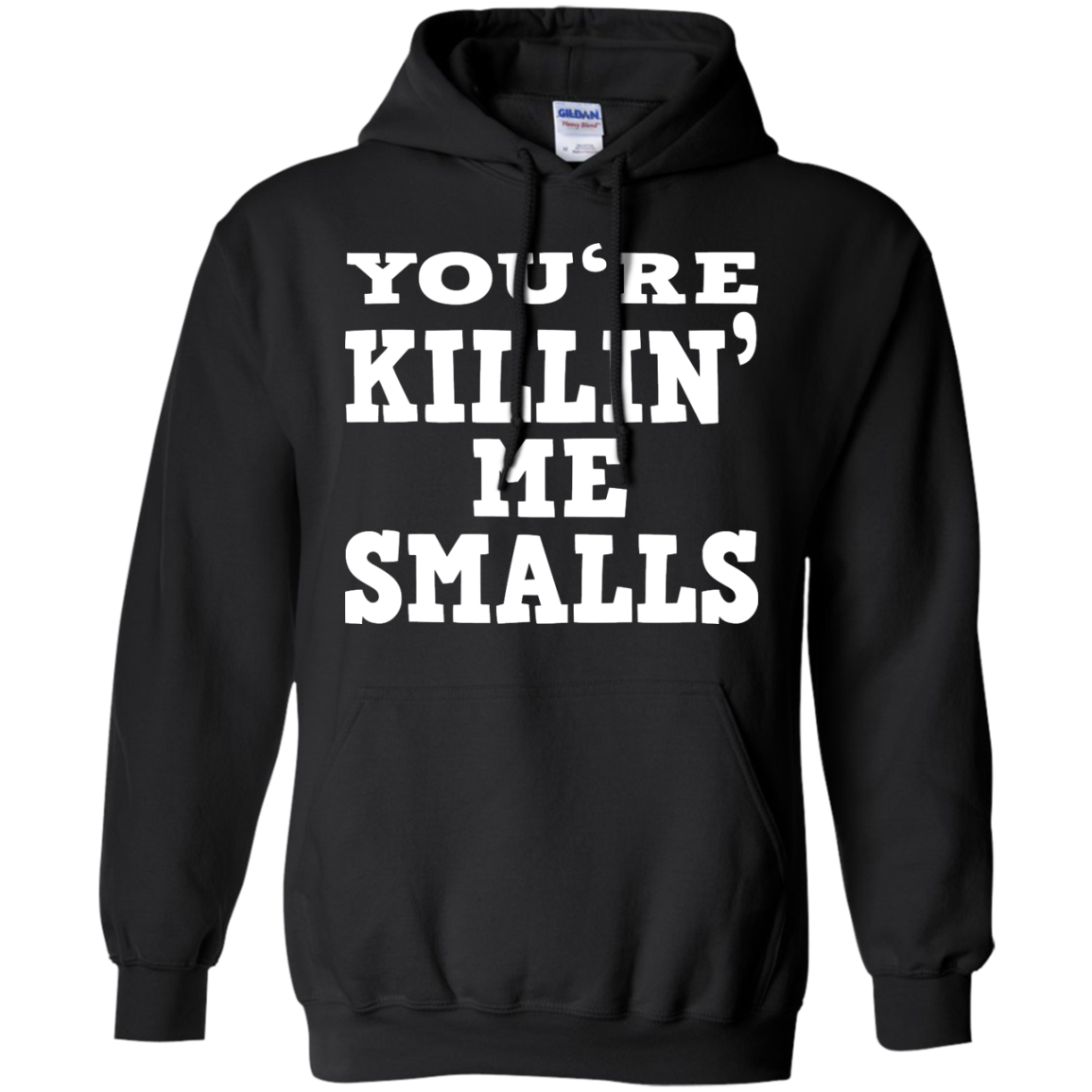Mother - You're Killin' Me Smalls Shirt, Hoodie, Tank - TeeDragons