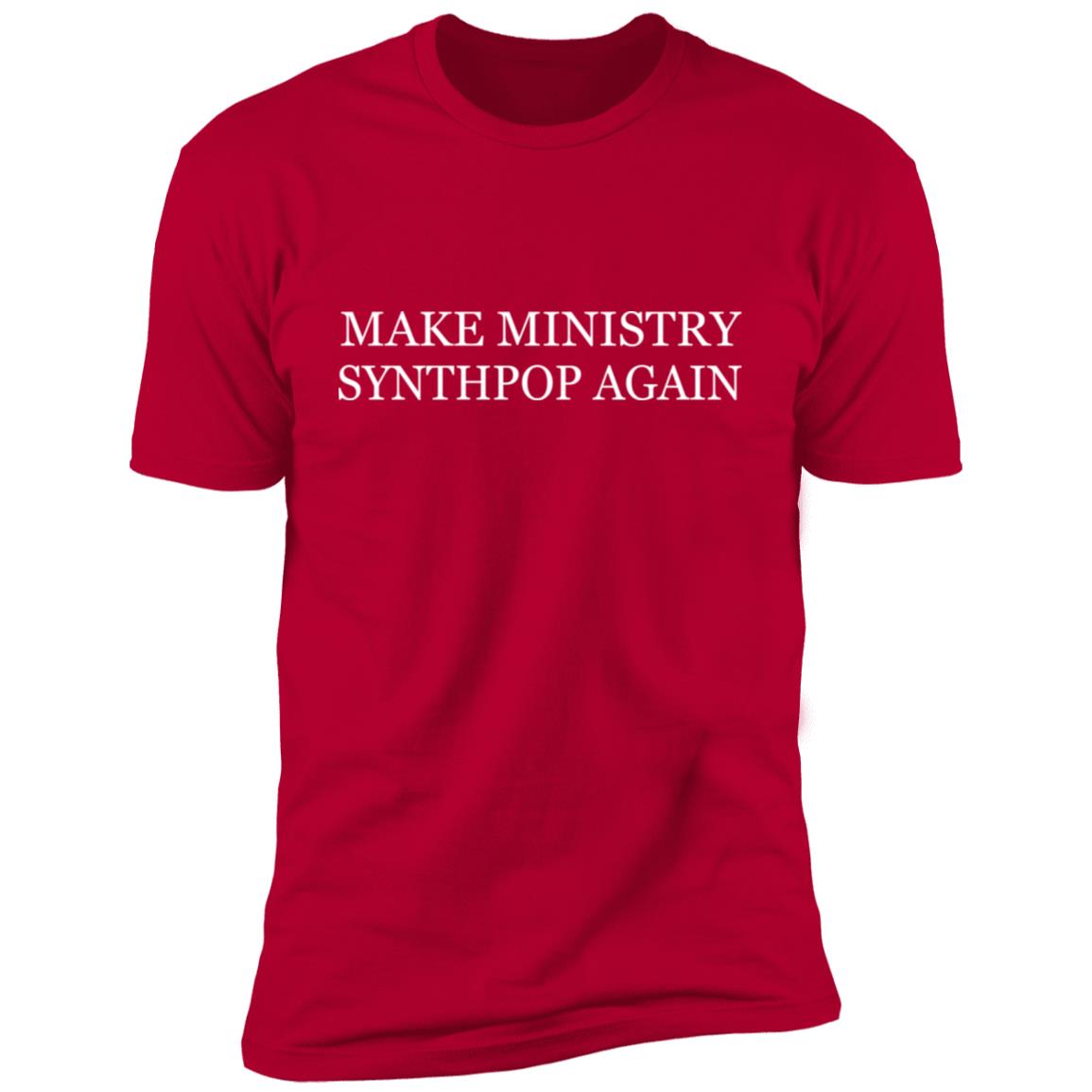 Make ministry synthpop again shirt