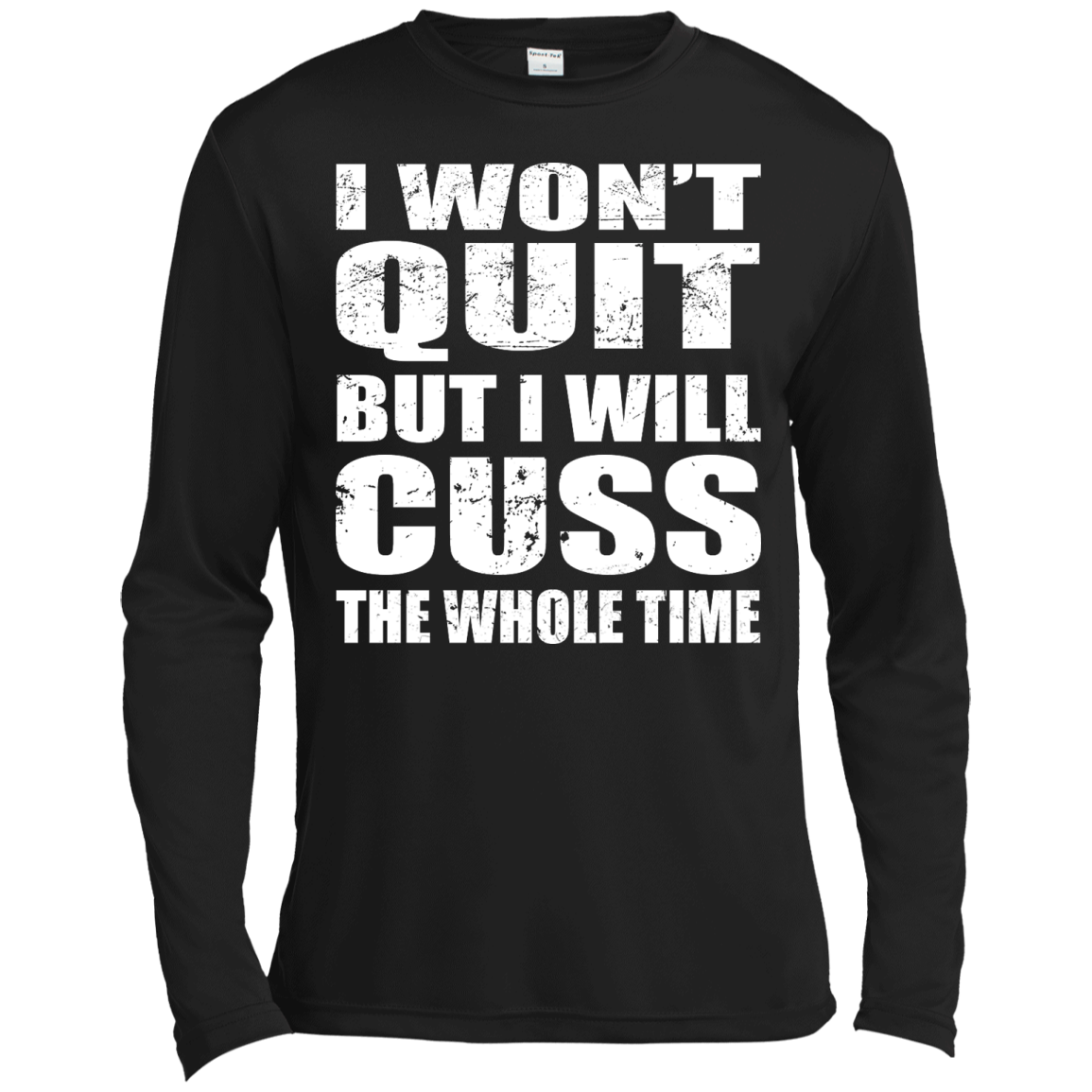 I Won't Quit But I Will Cuss The Whole Time Tank, Shirt - TeeDragons