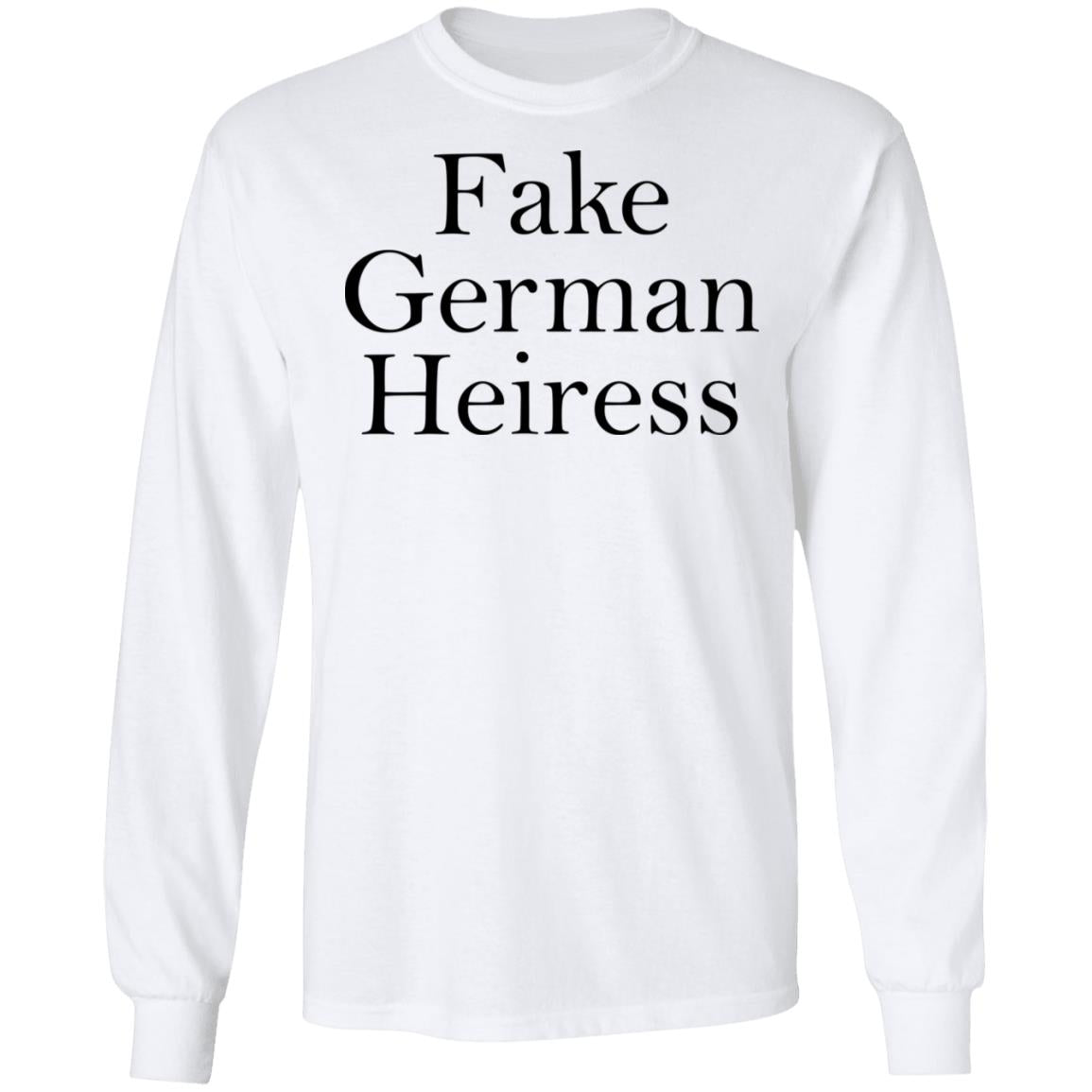 Fake German Heiress Shirt